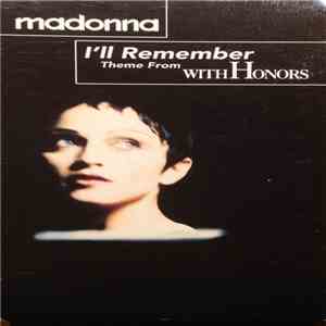Madonna - I'll Remember (Theme From The Motion Picture With Honors) album flac
