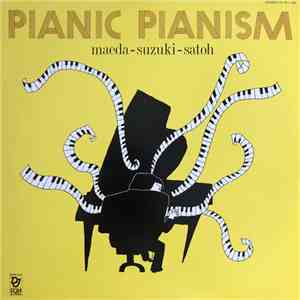 Maeda - Suzuki - Satoh - Pianic Pianism = スーパー・ソロ・ピアノの世界 album flac