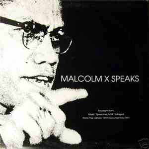 Malcolm X - Malcolm X Speaks (Excerpts From Music, Speeches And Dialogue From The Historic 1972 Documentary Film) album flac