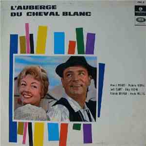 Marcel Merkès, Paulette Merval - L'Auberge Du Cheval Blanc album flac