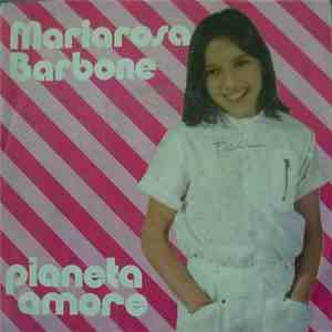 Mariarosa Barbone - Pianeta Amore / Uscire Sola album flac