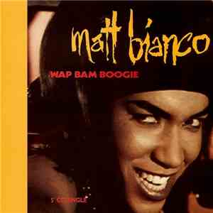 Matt Bianco - Wap Bam Boogie album flac