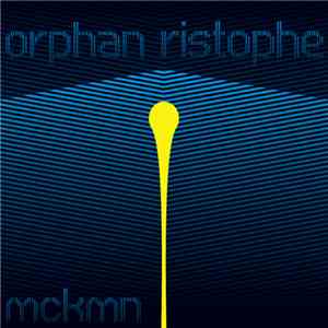 Mckmn - Orphan Ristophe album flac