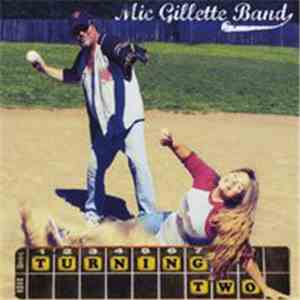 Mic Gillette Band - Turning Two album flac