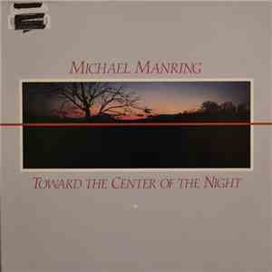 Michael Manring - Toward The Center Of The Night album flac