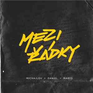 Michajlov × Daniel × Marys - Mezi Řádky album flac