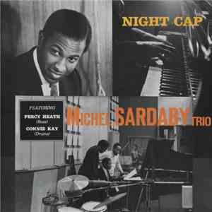 Michel Sardaby Trio - Night Cap album flac
