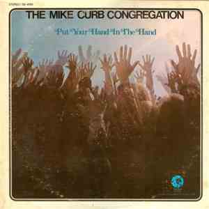 Mike Curb Congregation, The - Put Your Hand In The Hand album flac