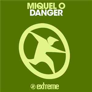 Miquel "O" - Danger album flac