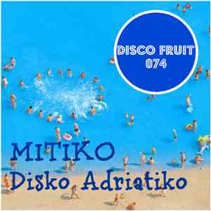 Mitiko  - Disko Adriatiko album flac