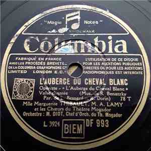Mlle M. Thibault Et M. A.Lamy Et Les Choeurs Du Théâtre Mogador - L' Auberge Du Cheval Blanc album flac