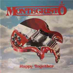 Monte-Cristo - Happy Together album flac