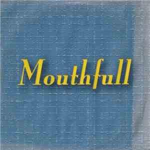 Mouthfull - Mouthfull album flac