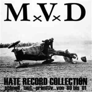 MxVxD - Hate Record Collection (Schnell, Laut, Primitiv...Von '89 To '01) album flac
