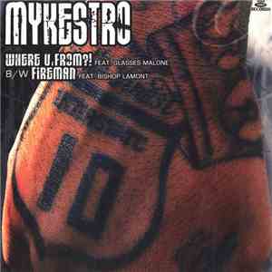 Mykestro - Where U From?! / Fireman album flac