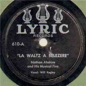 Nathan Abshire And His Musical Five - La Waltz A Belezere / Choupique Two-Step album flac