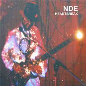 NDE  - Heartbreak album flac