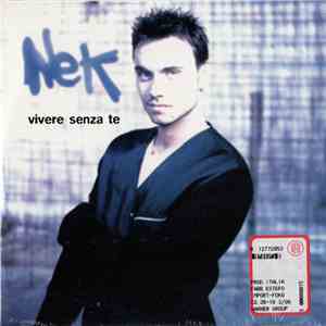 Nek - Vivere Senza Te album flac