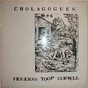 Nestor Figueras, David Toop, Paul Burwell - Cholagogues album flac