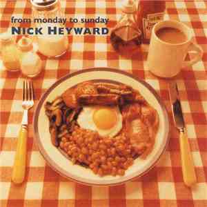 Nick Heyward - From Monday To Sunday album flac