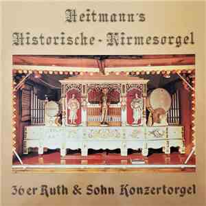 No Artist - Heitmann's Historische-Kirmesorgel (36er Ruth & Sohn Konzertorgel) album flac