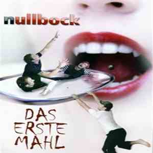 nullbock - Das Erste Mahl album flac