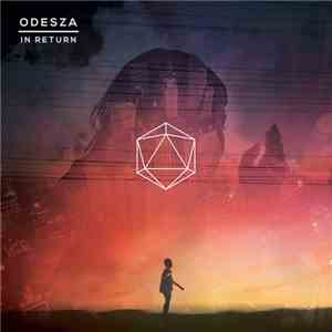 Odesza - In Return album flac