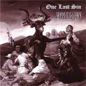 One Last Sin / Withdrawn - One Last Sin / Withdrawn album flac