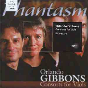 Orlando Gibbons, Phantasm  - Consorts For Viols album flac