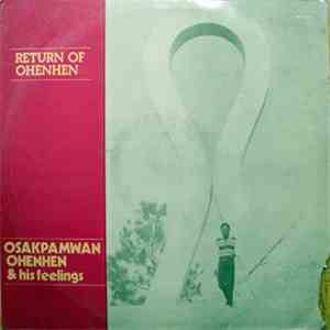 Osakpamwan Ohenhen & His Feelings - Return Of Ohenhen album flac