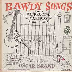 Oscar Brand - Bawdy Songs And Backroom Ballads Vol. 3 album flac
