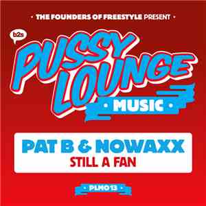 Pat B & Nowaxx - Still A Fan album flac