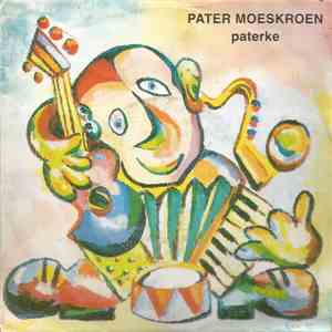 Pater Moeskroen - Paterke album flac