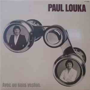 Paul Louka - Avec Ou Sans Veston album flac