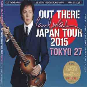 Paul McCartney - Out There Japan Tour 2015 - Tokyo 27 album flac