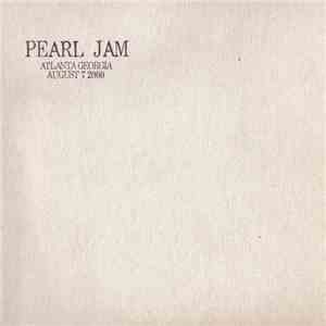 Pearl Jam - Atlanta, Georgia - August 7, 2000 album flac