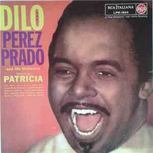 Perez Prado And His Orchestra - Dilo (Ugh!) album flac