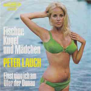 Peter Lauch - Fischer, Kugel Und Mädchen album flac