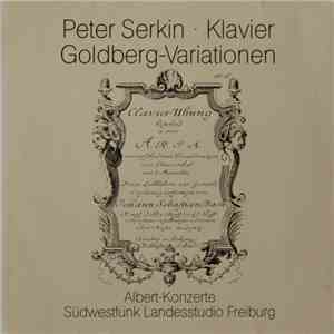 Peter Serkin, Johann Sebastian Bach - Goldberg Variationen album flac