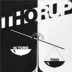 Peter Thorup - 16 Tons Trio album flac