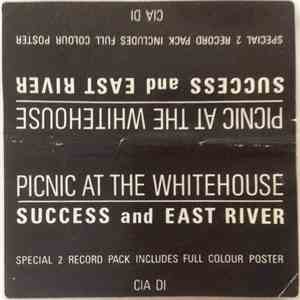 Picnic At The Whitehouse - Success / East River album flac