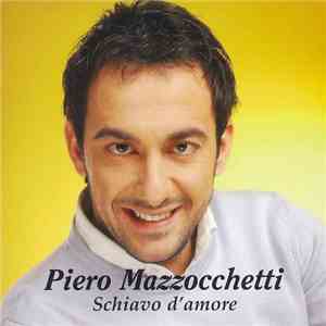 Piero Mazzocchetti - Schiavo d'amore album flac