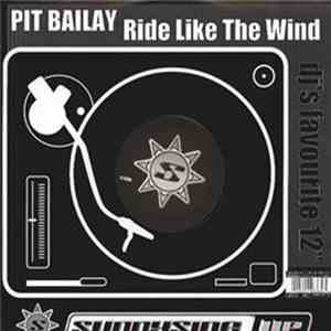 Pit Bailay - Ride Like The Wind album flac