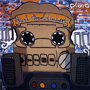 Plaid - Rest Proof Clockwork album flac