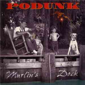 Podunk  - Murlin's Dock album flac