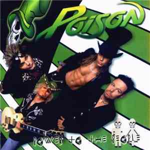 Poison  - Power To The People album flac