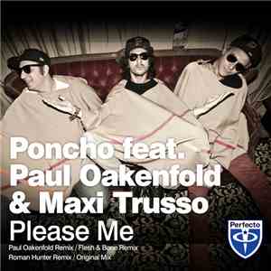 Poncho Feat. Paul Oakenfold & Maxi Trusso - Please Me album flac