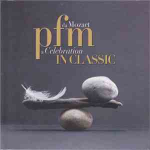 Premiata Forneria Marconi - Pfm In Classic Da Mozart A Celebration album flac