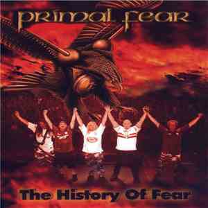 Primal Fear - The History Of Fear album flac