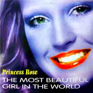 Princess Rose - The Most Beautiful Girl In The World album flac